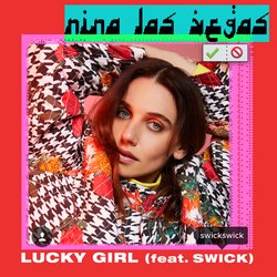 Nina Las Vegas - Lucky Girl feat. Swick - Internet Download