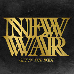New War - Get In The Boot