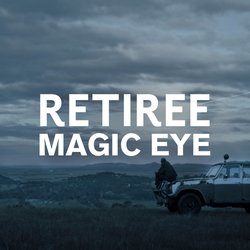 Retiree - Magic Eye (Feat. Sui Zhen)