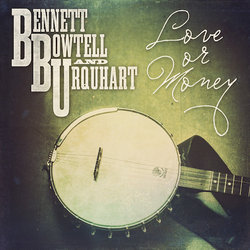 Bennett, Bowtell & Urquhart - Love Or Money - Internet Download