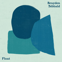 Brayden Sibbald - Float