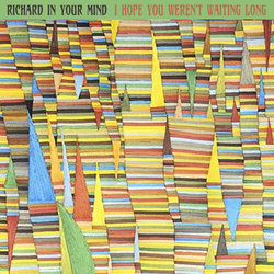 Richard In Your Mind - I Hope You Weren't Waiting Long - Internet Download