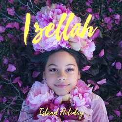 Izellah - Island Holiday - Internet Download