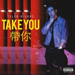 Tyler Rivers - Take You