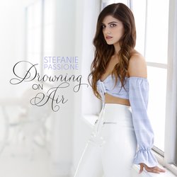 Stefanie Passione - Drowning On Air - Internet Download