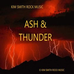 Kim Smith Rock Music - Ash & Thunder - Internet Download
