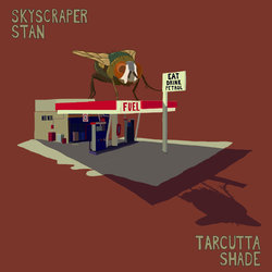Skyscraper Stan - Tarcutta Shade