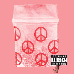 DMTeasers - Too Broke For Coke - Internet Download