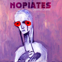 Sabrina Lawrie - Nopiates