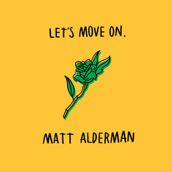 Matt Alderman - Let's Move On