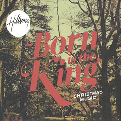 Hillsong Live - Born Is The King (It's Christmas)
