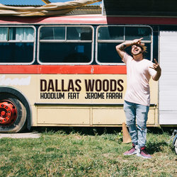 Dallas Woods - Hoodlum ft Jerome Farah