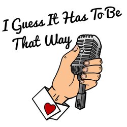 Max C Bud - I Guess It Has To Be That Way