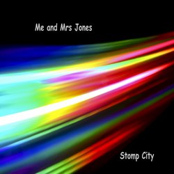 Stomp City - Me and Mrs Jones