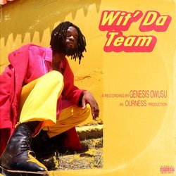 Genesis Owusu - Wit Da Team