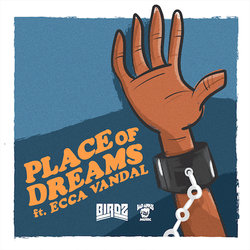 Birdz - Place of Dreams feat. Ecca Vandal - Internet Download