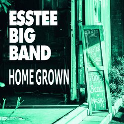 Esstee Big Band - It’s Not Just The Girls Havin’ Fun