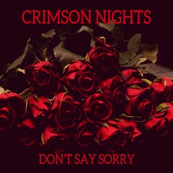 Crimson Nights - Don't Say Sorry - Internet Download