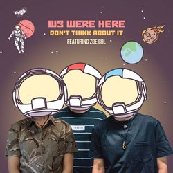 W3 WERE HERE - When The Sun Goes Down feat Ev Jones