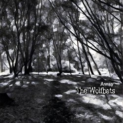 The Wolfbats - Away