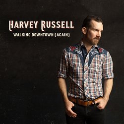Harvey Russell - Walking Downtown (Again)