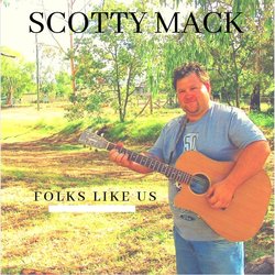 Scotty Mack - Only Thing Missing