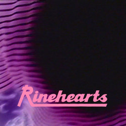 Rinehearts - Can’t Do Nothing