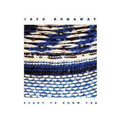 Jack Runaway - Ready To Know You - Internet Download