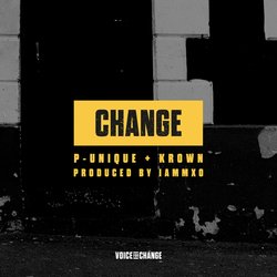 P-Unique & Krown (produced by IAMMXO) - Change