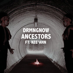 DRMNGNOW - Ancestors