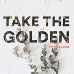 Winterbourne - Take The Golden - Internet Download