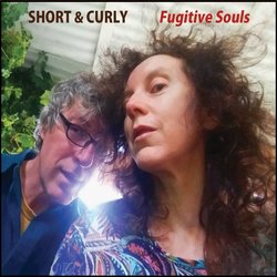 Short & Curly - Fugitive Soul