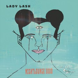 Lady Lash - Nightlounge 3000