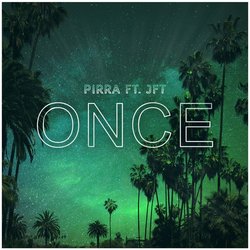 Pirra - Once ft. James From Taree