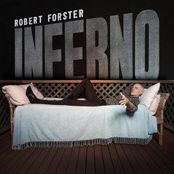 Robert Forster - Inferno (Brisbane In Summer)