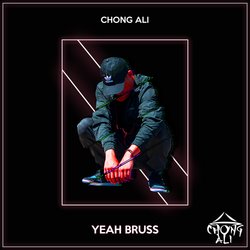Chong Ali - Yeah Bruss - Internet Download