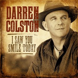 Darren Colston - I Saw You Smile Today