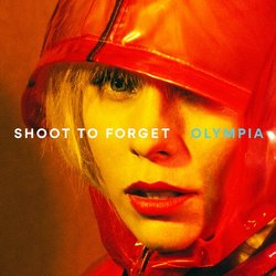 Olympia - Shoot To Forget