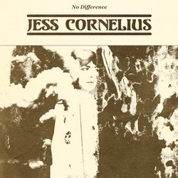 Jess Cornelius - No Difference - Internet Download