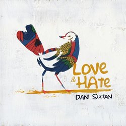 Dan Sultan - Love & Hate - Internet Download