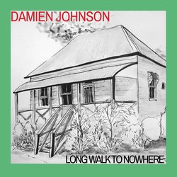 Damien Johnson - Long Walk To Nowhere
