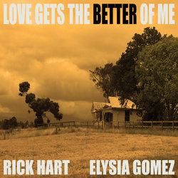 Rick Hart - Love Gets The Better Of Me (feat Elysia Gomez) - Internet Download