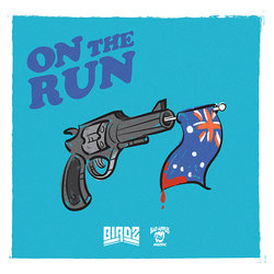 Birdz - On The Run - Internet Download