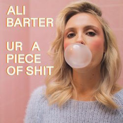 Ali Barter - Ur A Piece Of Shit - Internet Download