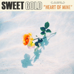 Sweet Gold - Heart of Mine