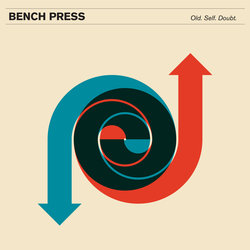 Bench Press - Old. Self. Doubt. - Internet Download
