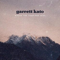 Garrett Kato - Where the Vampires Hide - Internet Download
