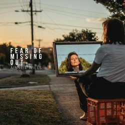 Ainslie Wills - Fear Of Missing Out - Internet Download