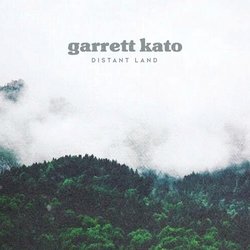 Garrett Kato - Distant Lands