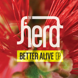 The Herd - Better Alive Feat. Thundamentals and Sky'high